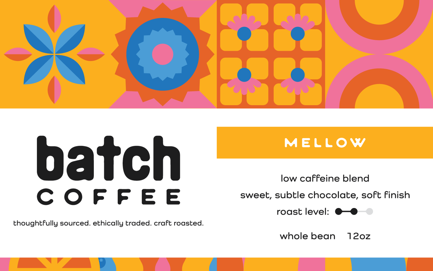 Mellow (Low Caffeine Blend) 5lb